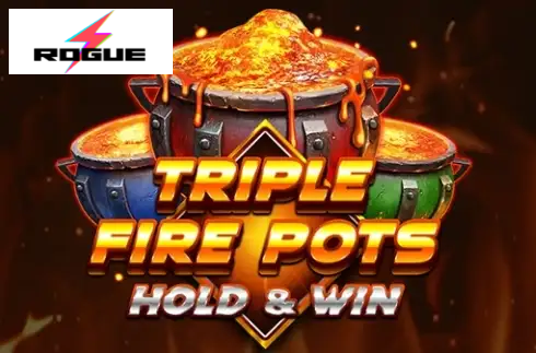 Triple Fire Pots